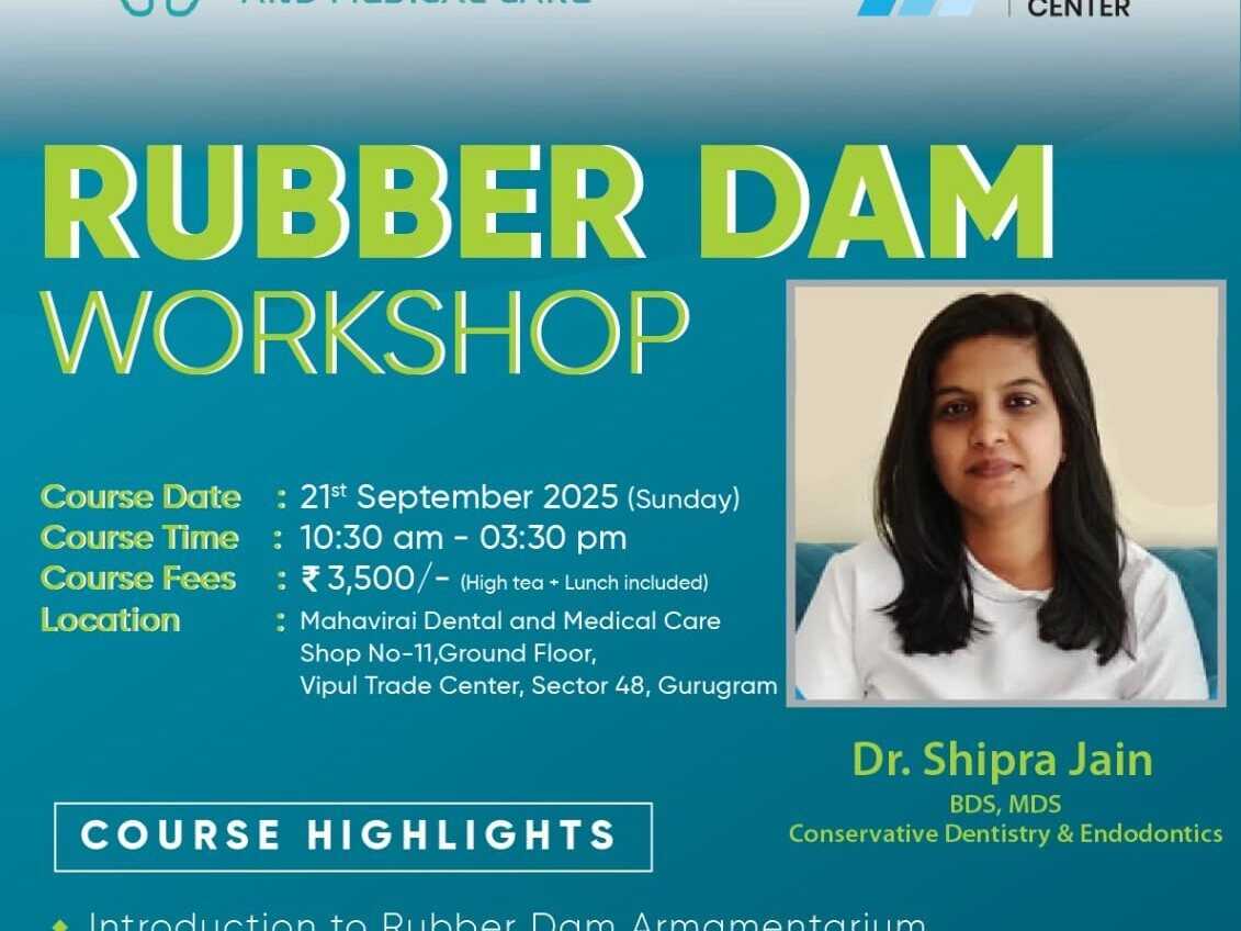 Poster for the Master Rubber Dam Techniques workshop by Dr. Shipra Jain at Mahavirai Dental and Medical Care, Sector 48, Gurugram